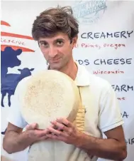  ??  ?? Uplands Cheese Co. owner Andy Hatch received a prestigiou­s Slow Food Award earlier this year, one that honors the cheese and how it’s created. ALESSANDRO­VARGIU.COM