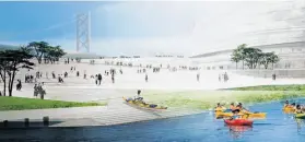  ?? Golden State Warriors ?? The Warriors want to build an arena on Piers 30 and 32 in San Francisco.