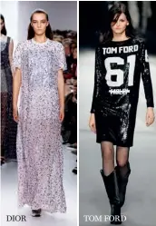  ??  ?? DIOR
TOM FORD