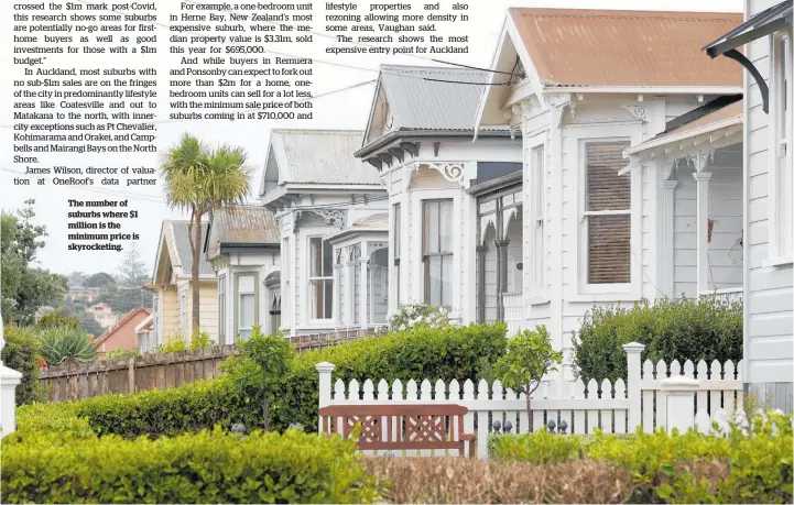  ??  ?? The number of suburbs where $1 million is the minimum price is skyrocketi­ng.