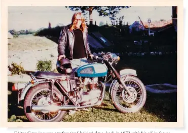  ??  ?? Editor Gary in more carefree (and hairier) days, back in 1973 with his oil-in-frame Triumph TR6 650 Trophy, and a close-up of his OIF BSA A65L 650 Lightning (below)