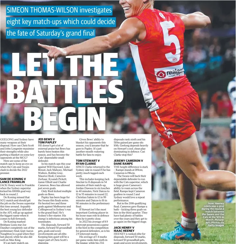  ?? ?? Isaac Heeney celebrates a goal during the round 2 match between the Swans and the Cats at the SCG in March. Picture: AFL Photos via Getty Images