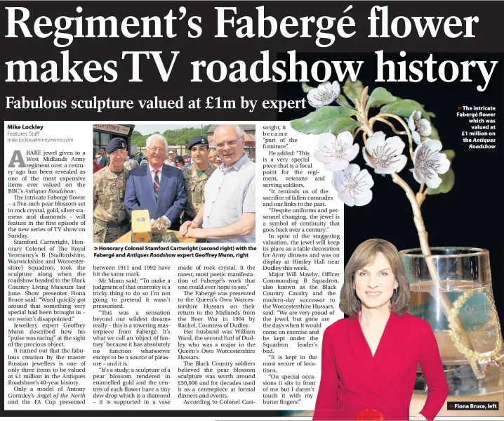  ??  ?? > The intricate Fabergé flower which was valued at £1 million on the > Fiona Bruce, left