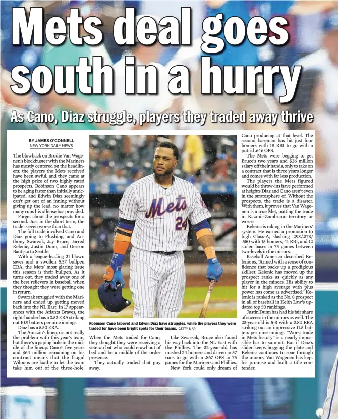  ?? GETTY & AP ?? Robinson Cano (above) and Edwin Diaz have struggles, while the players they were traded for have been bright spots for their teams.