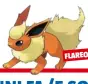  ??  ?? FLAREON