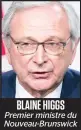 ??  ?? BLAINE HIGGS
Premier ministre du
Nouveau-brunswick