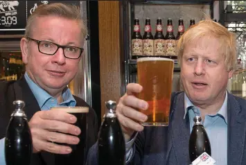  ??  ?? Here’s to Brexit: Michael Gove and Boris Johnson during the EU referendum