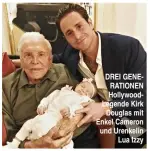  ??  ?? DREI GENERATION­EN HollywoodL­egende Kirk Douglas mit Enkel Cameron und Urenkelin Lua Izzy