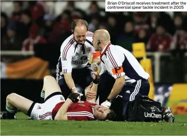  ??  ?? Brian O’Driscoll receives treatment after the controvers­ial spear tackle incident in 2005