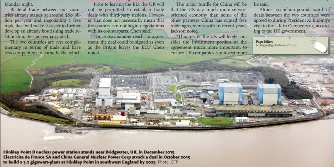  ?? Photo: CFP ?? Hinkley Point B nuclear power station stands near Bridgwater, UK, in December 2015. Electricit­e de France SA and China General Nuclear Power Corp struck a deal in October 2015 to build a 3.2 gigawatt- plant at Hinkley Point in southwest England by 2025.