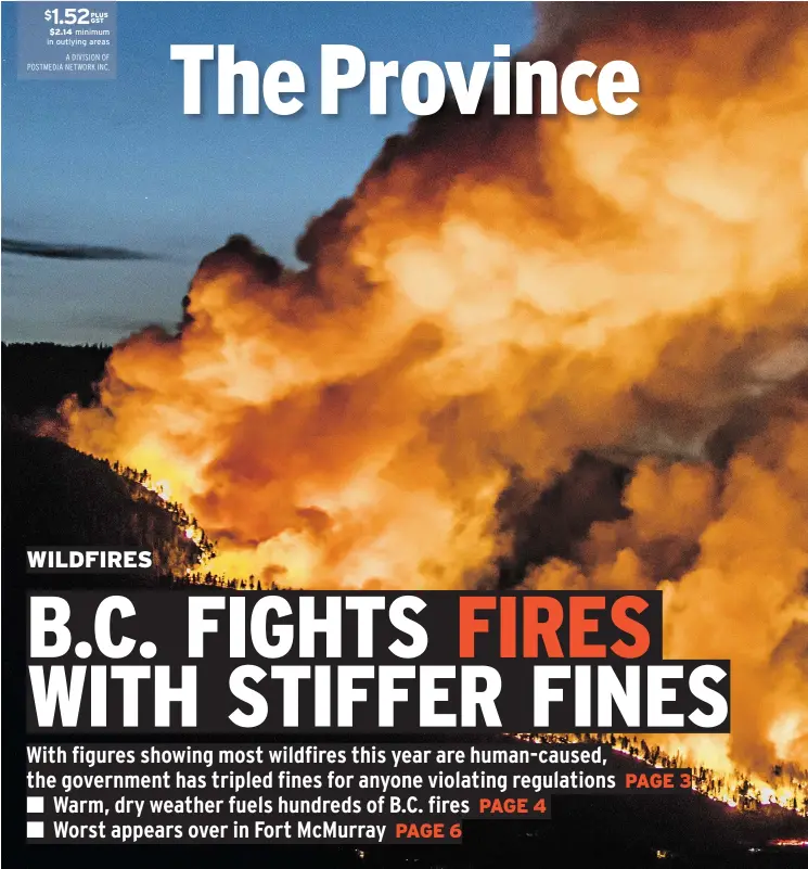  ?? — SHAWN TALBOT PHOTOGRAPH­Y ?? Flames from a forest fire spread near Westside Road in West Kelowna last July. More than 380,000 hectares of B.C. forest were lost to fire in 2015.