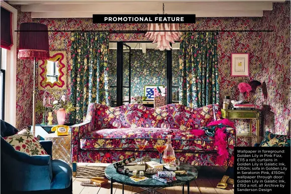  ??  ?? Wallpaper in foreground: Golden Lily in Pink Fizz, £115 a roll; curtains in Golden Lily in Galatic Ink, £150m; sofa in Golden Lily in Seratonin Pink, £150m; wallpaper through door: Golden Lily in Galatic Ink, £150 a roll, all Archive by Sanderson Design