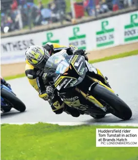  ??  ?? Huddersfie­ld rider Tom Tunstall in action at Brands Hatch
PIC: LONDONBIKE­RS.COM