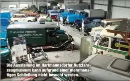  ?? ?? Die Ausstellun­g im Hartmannsd­orfer Nutzfahrze­ugmuseum kann aufgrund einer mehrmonati­gen Schließung nicht besucht werden.