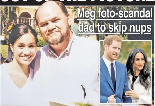  ??  ?? PHOTO FINISHED: Meghan Markle’s dad Thomas (above) was to attend her wedding to Prince Harry until staging a paparazzi shoot.