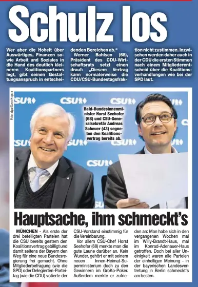  ??  ?? Bald-Bundesinne­nminister Horst Seehofer (68) und CSU-Generalsek­retär Andreas Scheuer (43) segneten den Koalitions­vertrag bereits ab.