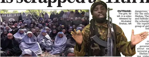  ??  ?? OUTRAGE: The girls, far left, in a video released by
Abubakar Shekau, left