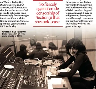  ??  ?? women yesterday: Betty Purcell in an RTÉ radio studio in 1979