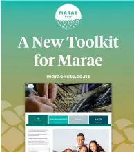  ??  ?? The new digital toolkit for marae. PHOTO: Supplied.
