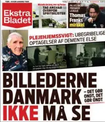  ??  ?? Ekstra Bladets forside i går.