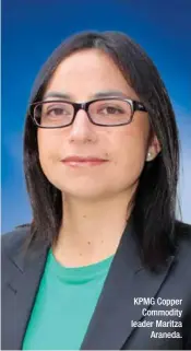  ??  ?? KPMG Copper Commodity leader Maritza Araneda.