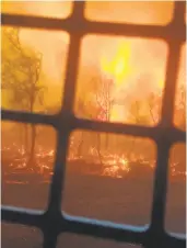  ?? Don Andrews ?? Don Andrews’ view of the Carr Fire from inside the bulldozer he was operating.