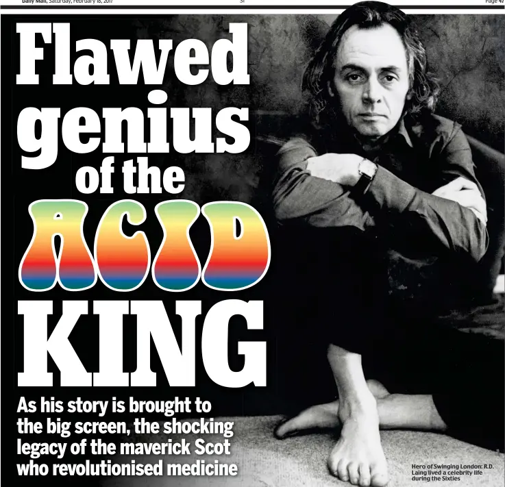  ??  ?? Hero of Swinging London: R.D. Laing lived a celebrity life during the Sixties