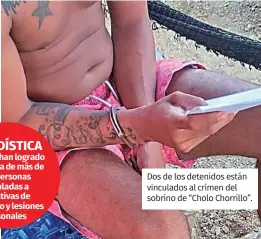  ?? Cortesía / PN ?? Dos de los detenidos están vinculados al crimen del sobrino de “Cholo Chorrillo”.