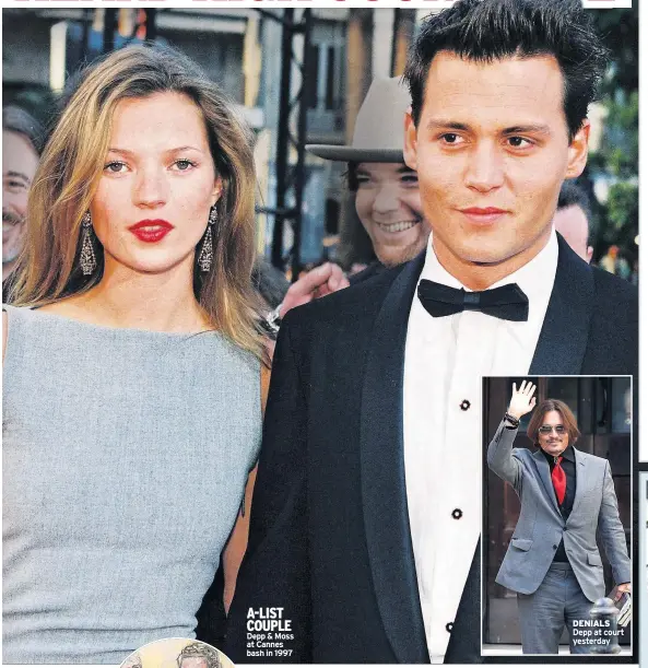  ??  ?? A-LIST COUPLE Depp & Moss at Cannes bash in 1997
DENIALS Depp at court yesterday