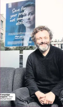  ?? ?? Campaign support Actor Michael Sheen