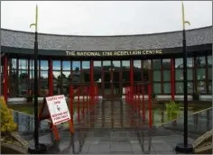  ??  ?? The 1798 Centre in Enniscorth­y.