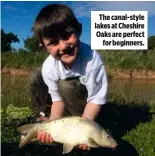  ??  ?? The canal-style lakes at Cheshire Oaks are perfect for beginners.