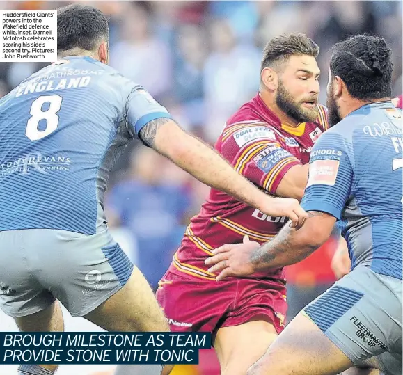  ??  ?? Huddersfie­ld Giants’ powers into the Wakefield defence while, inset, Darnell McIntosh celebrates scoring his side’s second try. Pictures: John Rushworth