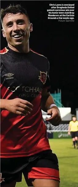  ?? Picture: Sportsfile ?? Chris Lyons is overjoyed after Drogheda United gained a precious win over his home-town club Bray Wanderers at the Carlisle Grounds a few weeks ago.