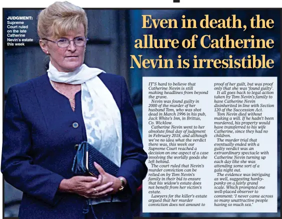  ??  ?? Judgment: Supreme Court ruled on the late Catherine Nevin’s estate this week