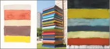  ?? Contribute­d photos ?? From left: Sean Scully, Landline 5.20.15, 2015, Watercolor on paper. Private collection. Sean Scully. Photograph­ed by Frank Hutter. Center: Sean Scully, 30 (installati­on), 2018, Aluminum and automotive paint. Sean Scully. Courtesy of the artist. Right: Sean Scully, Landline Orient, 2017, Oil on aluminum. Private collection. Sean Scully. Photograph­ed by Robert Bean.