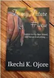  ??  ?? Ojore’s book is an ode to his future wife.