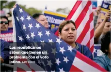  ?? ARCHIVO ?? Los republican­os saben que tienen un problema con el voto latino.