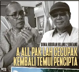 A Ali Pak Lah Cecupak Kembali Temui Pencipta Pressreader