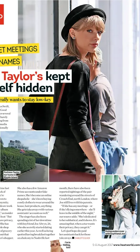  ??  ?? Fortress Taylor: her home in Rhode Island Going undercover with boyfriend Joe I’m in hiding, too!