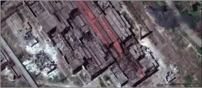  ?? ?? The Associated Press
This satellite image provided by Maxar Technologi­es shows a closer view of eastern end of Azovstal steel plant in Mariupol.