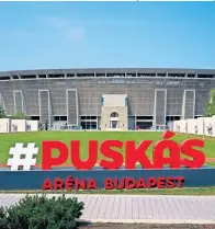  ?? ?? Węgrzy chcą zorganizow­ać w Budapeszci­e finał Ligi Mistrzów.