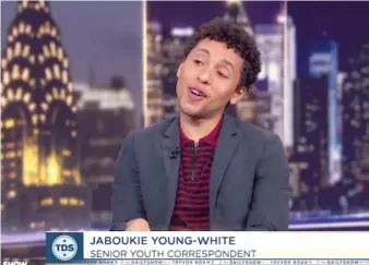  ?? COMEDY CENTRAL ?? Jaboukie Young-White makes his debut as a ‘‘Daily Show’’ correspond­ent on Thursday.