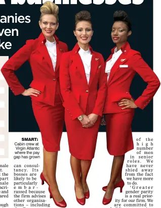  ??  ?? SMART: Cabin crew at Virgin Atlantic where the pay gap has grown