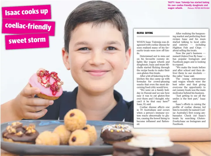  ?? Picture: PETER RISTEVSKI ?? TASTY: Isaac Tulemija has started baking his own coeliac-friendly doughnuts and wagon wheels.