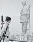  ?? AP ?? A policeman stands guard near the Statue ▪ of Unity, about 200 km from Ahmedabad