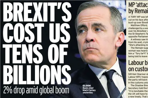  ??  ?? GLOOM Bank chief Mark Carney yesterday