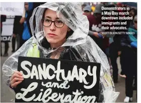  ??  ?? Demonstrat­ors in a May Day march downtown included immigrants and their advocates. SCOTT OLSON/ GETTY IMAGES