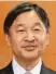  ??  ?? Kaiser Naruhito