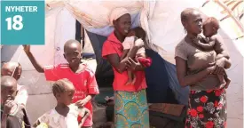  ?? FOTO: PETER BUCHERT ?? NöDSTäLLDA. Sydsudanes­erna i Kalobeyei tältby klagar på att grannarna stjäl deras vatten och egendom. Ändå är livet säkrare här än hemma där krig och livsmedels­brist gör landet obeboeligt.